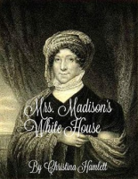 Mrs__Madison___s_White_House