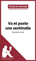 Va_et_poste_une_sentinelle_d_Harper_Lee__Fiche_de_lecture_