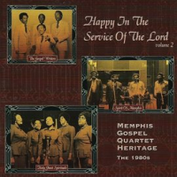Happy_In_The_Service_Of_The_Lord__Volume_2__Memphis_Gospel_Quartet_Heritage_-_The_1980s