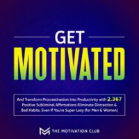 Get_Motivated_and_Transform_Procrastination_into_Productivity_with_2_367_Positive_Subliminal_Affi