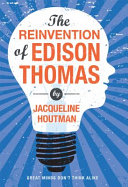 The_reinvention_of_Edison_Thomas