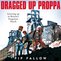 Dragged_Up_Proppa