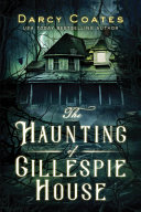The_Haunting_of_Gillespie_House
