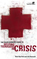 The_Youth_Worker_s_Guide_to_Helping_Teenagers_in_Crisis