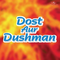 Dost_Aur_Dushman