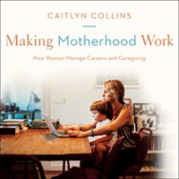 Making_Motherhood_Work