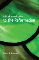 A_Brief_Introduction_to_the_Reformation