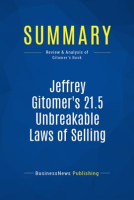 Summary__Jeffrey_Gitomer_s_21_5_Unbreakable_Laws_of_Selling