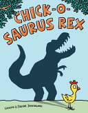 Chick-o-Saurus_Rex