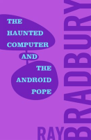 The_Haunted_Computer_and_the_Android_Pope