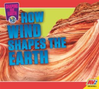How_Wind_Shapes_the_Earth