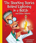 The_shocking_stories_behind_lightning_in_a_bottle_and_other_idioms