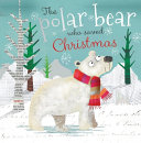 The_polar_bear_who_saved_Christmas