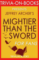 Mightier_Than_the_Sword__The_Clifton_Chronicles_A_Novel_By_Jeffrey_Archer