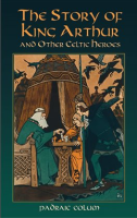 The_Story_of_King_Arthur_and_Other_Celtic_Heroes