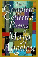 The_complete_collected_poems_of_Maya_Angelou