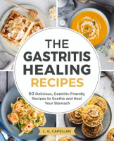 The_Gastritis_Healing_Recipes_-_50_Delicious__Gastritis-Friendly_Recipes_to_Soothe_and_Heal_Your