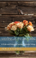 Saving_Longbourn__A_Pride_and_Prejudice_Sensual_Intimate_Trilogy