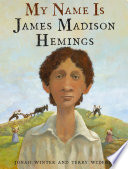My name is James Madison Hemings