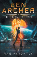 Ben_Archer_and_the_Toreq_son