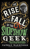 The_Rise_and_Fall_of_the_Sideshow_Geek