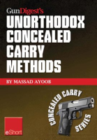 Gun_Digest_s_Unorthodox_Concealed_Carry_Methods_eShort