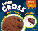 Super_gross_creepy-crawly_projects