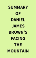 Summary_of_Daniel_James_Brown_s_Facing_the_Mountain