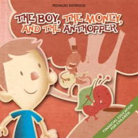 The_Boy_the_Money_and_the_Anthopper