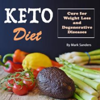 Keto_Diet__Cure_for_Weight_Loss_and_Degenerative_Diseases