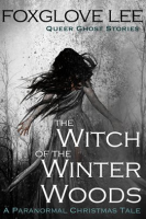 The_Witch_of_the_Winter_Woods__A_Paranormal_Christmas_Tale