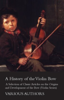 A_History_of_the_Violin_Bow