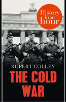 The_Cold_War__History_in_an_Hour