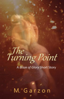 The_Turning_Point__A_Blaze_of_Glory_Short_Story_