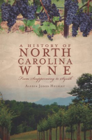 A_History_of_North_Carolina_Wine