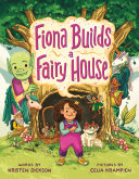 Fiona_builds_a_fairy_house