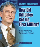 How_Did_Bill_Gates_Get_His_First_Million_