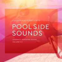 Future_Disco_Presents__Poolside_Sounds__Vol__7