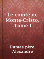 Le_comte_de_Monte-Cristo__Tome_I