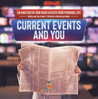 Current_Events_and_You_An_Analysis_of_How_News_Affects_Your_Personal_Life_Media_and_You_Grade_4