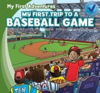My_First_Trip_to_a_Baseball_Game