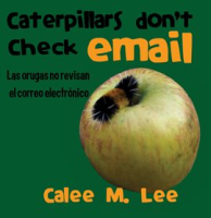 Caterpillars_Don_t_Check_Email___Las_Orugas_No_Revisan_El_Correo_Electr__nico