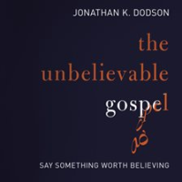 The_Unbelievable_Gospel