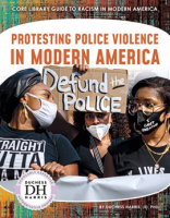 Protesting_Police_Violence_in_Modern_America