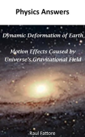 Dynamic_Deformation_of_Earth_and_Motion_Effects_Caused_by_Universe_s_Gravitational_Field