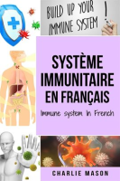 Systeme_Immunitaire_en_Fran__ais__Immune_System_in_French