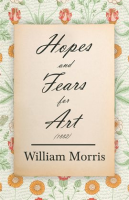 Hopes_and_Fears_for_Art__1882_