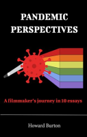 Pandemic_Perspectives__A_Filmmaker_s_Journey_in_10_Essays