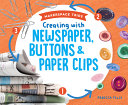 Creating_with_newspaper__buttons___paper_clips