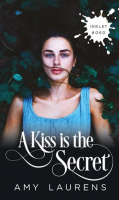 A_Kiss_Is_the_Secret